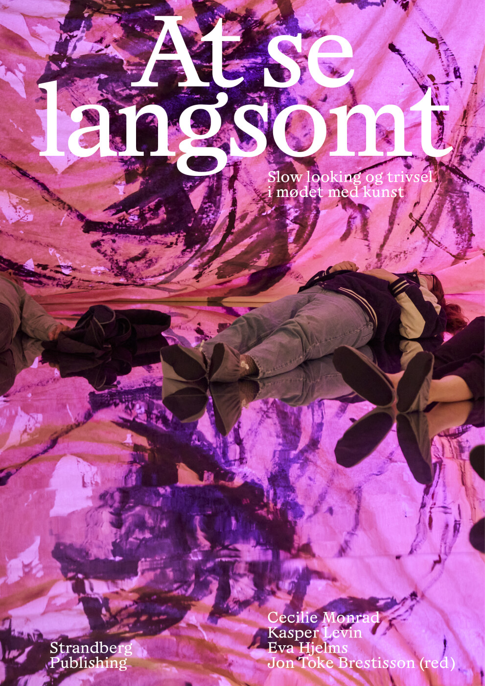 At Se Langsomt - Jon Toke Brestisson - Bog - Strandberg Publishing