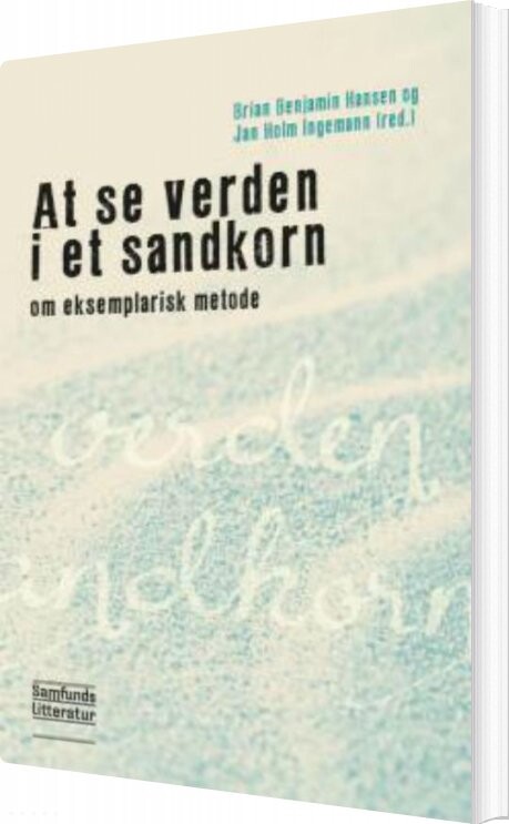 Billede af At Se Verden I Et Sandkorn - Jan Holm Ingemann - Bog