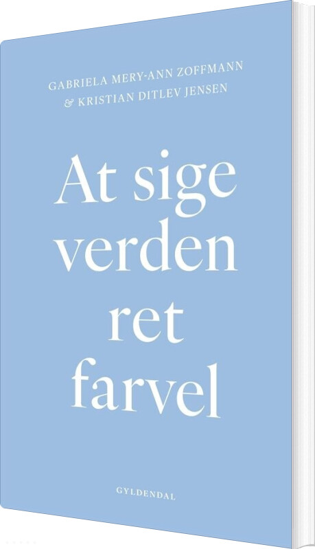 At Sige Verden Ret Farvel - Kristian Ditlev Jensen - Bog