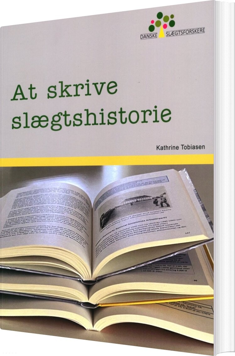Billede af At Skrive Slægtshistorie - Kathrine Tobiasen - Bog