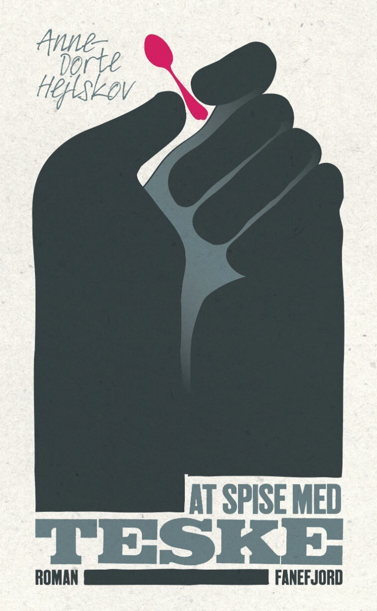 At Spise Med Teske - Anne-dorte Hejlskov - Bog