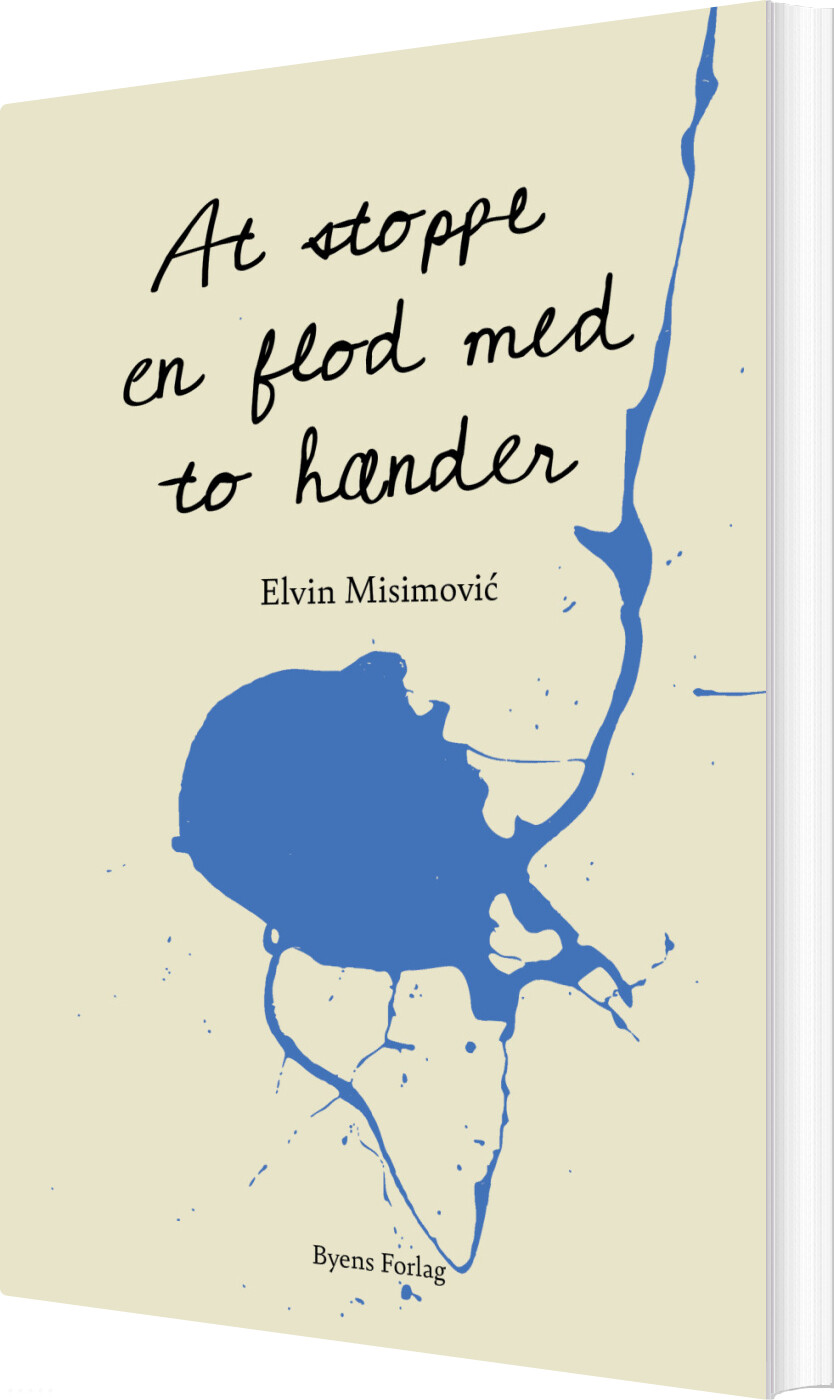 Billede af At Stoppe En Flod Med To Hænder - Elvin Misimovi - Bog