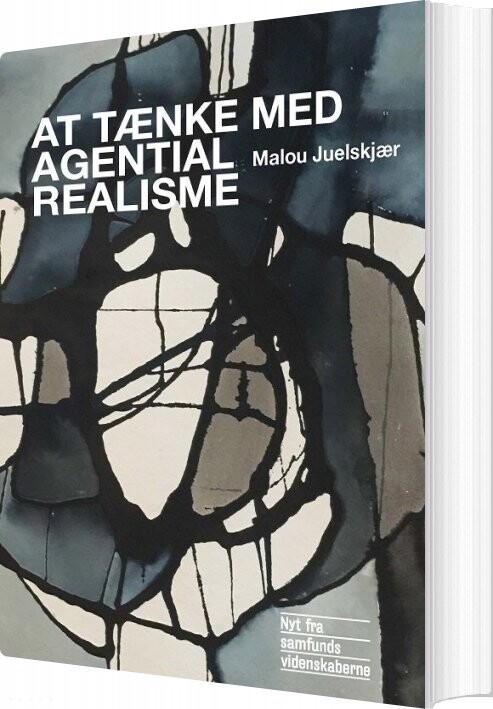 Billede af At Tænke Med Agential Realisme - Malou Juelskjær - Bog