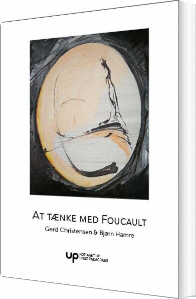 At Tænke Med Foucault - Gerd Christensen - Bog