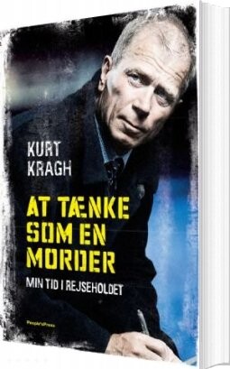 At Tænke Som En Morder - Kurt Kragh - Bog