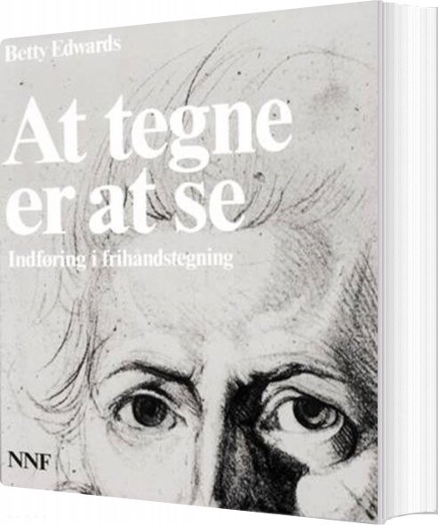 At Tegne Er At Se - Betty Edwards - Bog