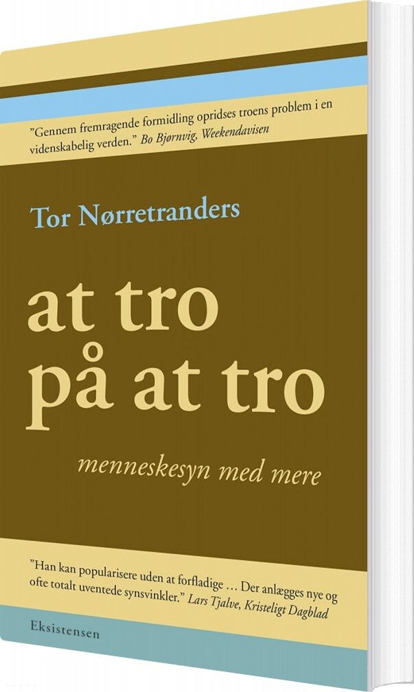 At Tro På At Tro - Tor Nørretranders - Bog