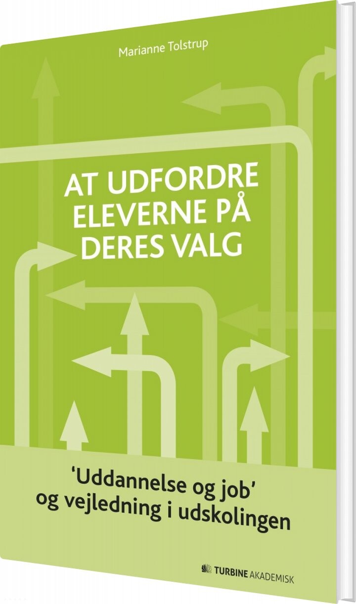 Billede af At Udfordre Eleverne På Deres Valg - Marianne Tolstrup - Bog