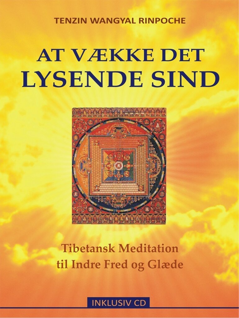 Billede af At Vække Det Lysende Sind - Tenzin Wangyal Rinpoche - Bog