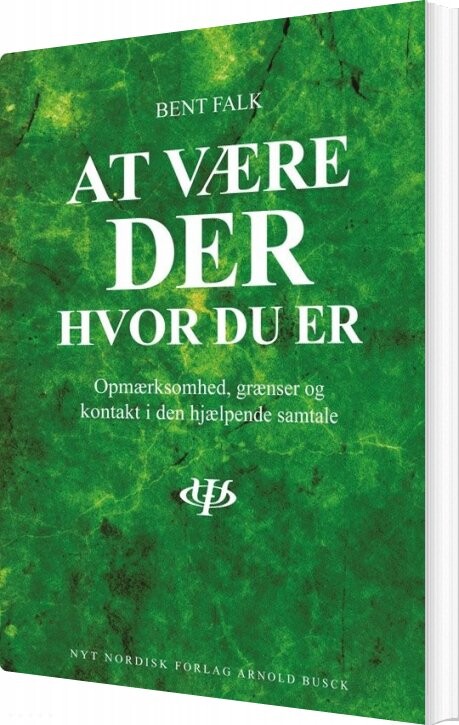 At Være Der Hvor Du Er - Bent Falk - Bog