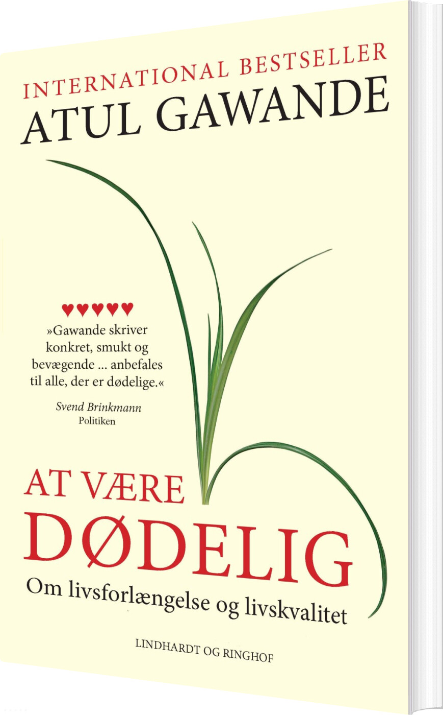 At Være Dødelig - Om Livsforlængelse Og Livskvalitet - Atul Gawande - Bog