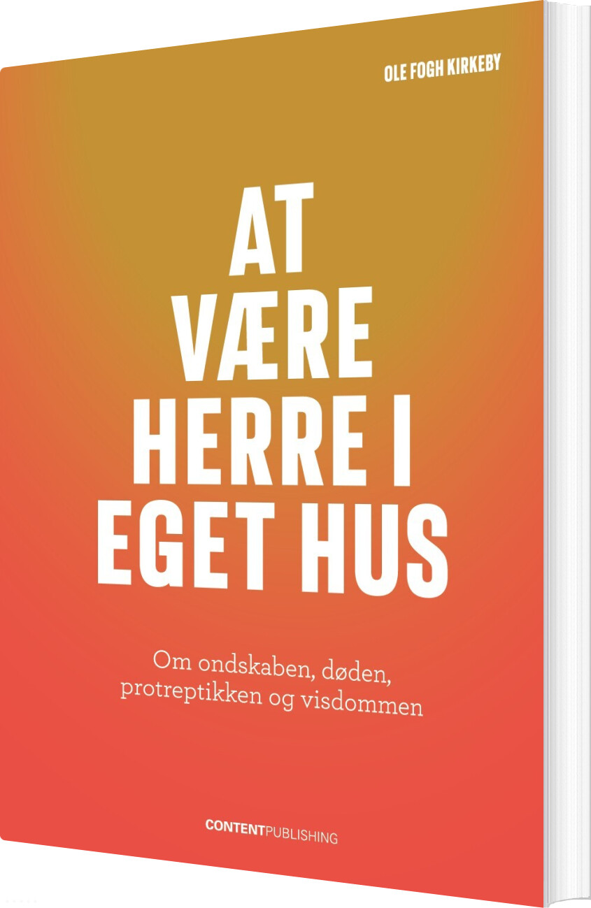 Billede af At Være Herre I Eget Hus - Ole Fogh Kirkeby - Bog