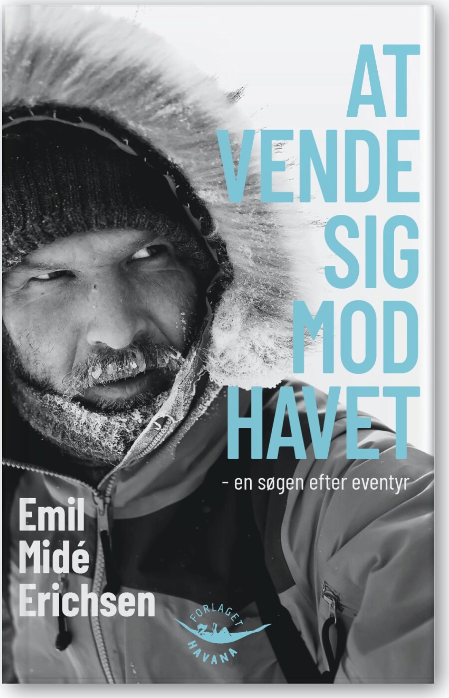 Billede af At Vende Sig Mod Havet - Emil Midé Erichsen - Bog