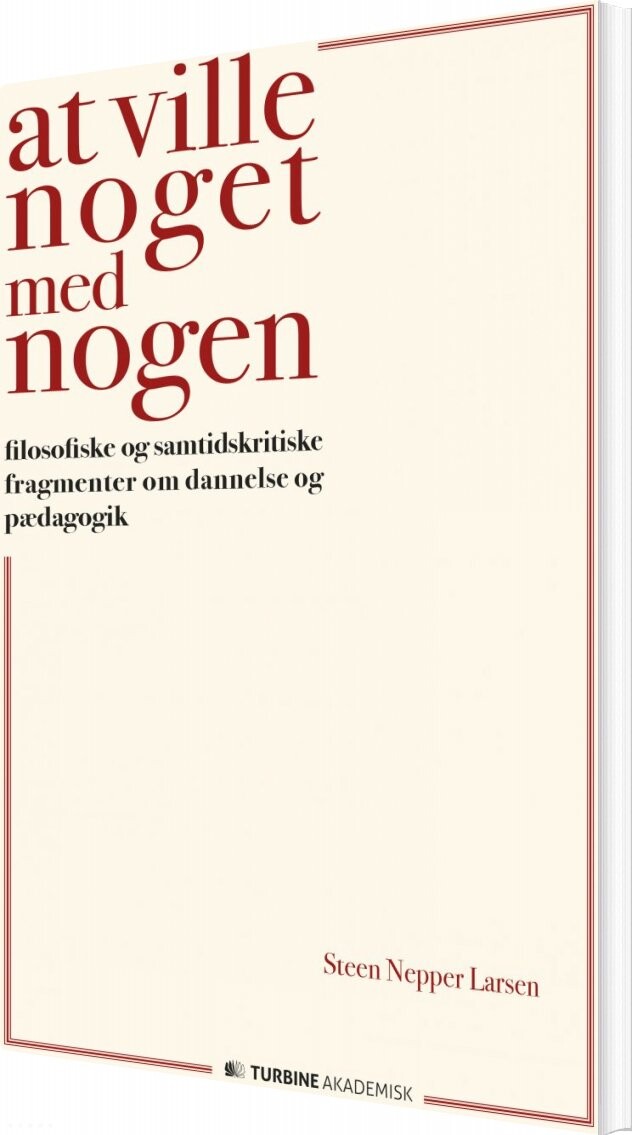 Billede af At Ville Noget Med Nogen - Steen Nepper Larsen - Bog