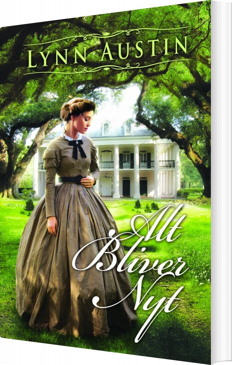Alt Bliver Nyt – Lynn Austin – Bog