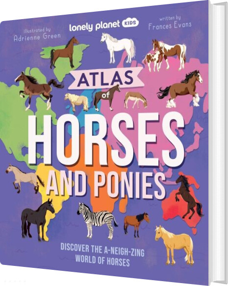 Atlas Of Horses And Ponies - Lonely Planet - English book