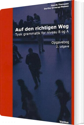 Auf Den Richtigen Weg - Henrik Thomasen Dorthe Unnerup-madsen - Bog