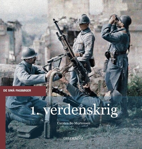 Billede af 1. Verdenskrig - Carsten Bo Mortensen - Bog hos Gucca.dk