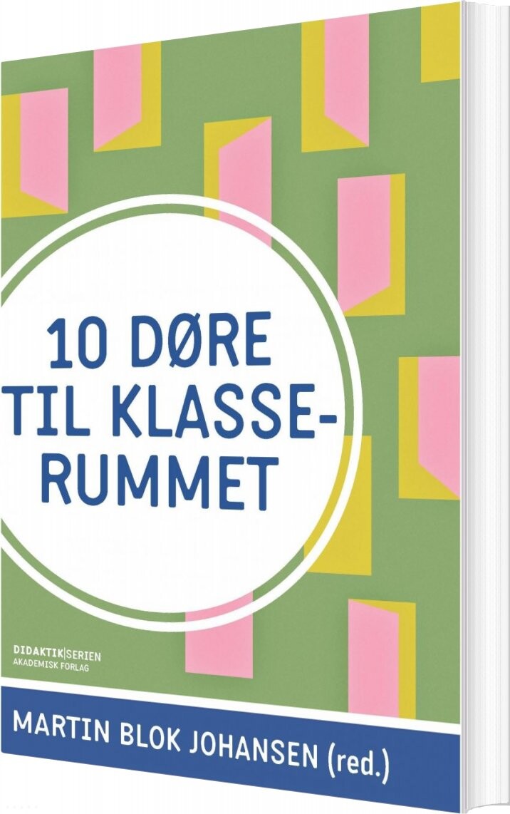 Billede af 10 Døre Til Klasserummet - Martin Blok Johansen - Bog