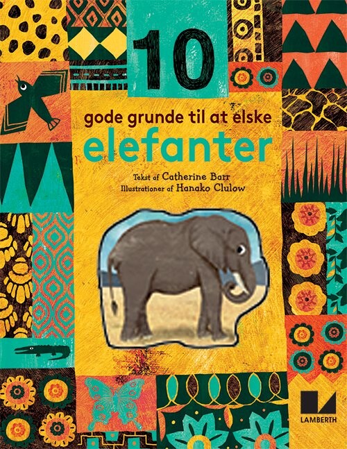 Billede af 10 Gode Grunde Til At Elske Elefanter - Catherine Barr - Bog hos Gucca.dk