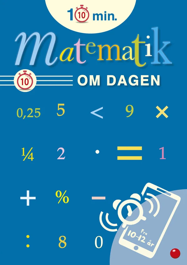 10 Minutters Matematik Om Dagen - Bolden - Bog - Forlaget Bolden