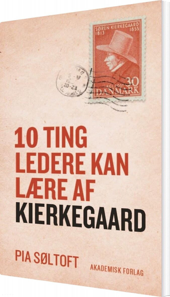 Billede af 10 Ting Ledere Kan Lære Af Kierkegaard - Pia Søltoft - Bog