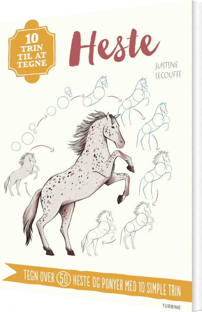 10 Trin Til At Tegne Heste - Justine Lecouffe - Bog