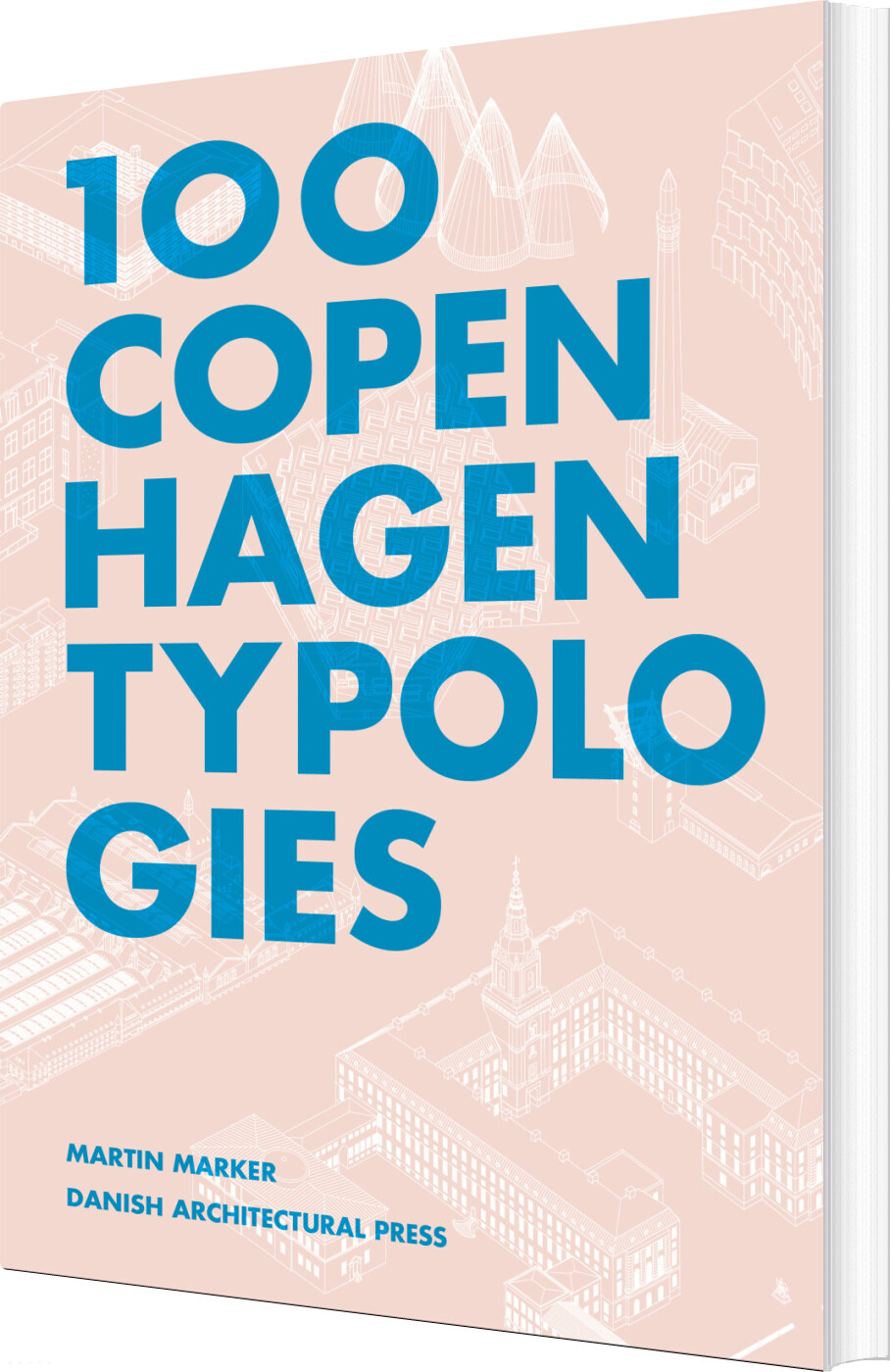 100 Copenhagen Typologies - Martin Marker - English Book