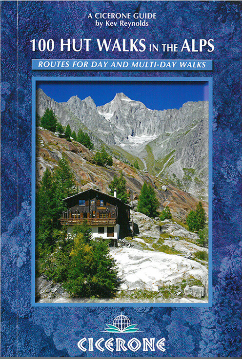 Billede af 100 Hut Walks In The Alps: Routes For Day And Multi-day Walks - Kev Reyolds - English Book