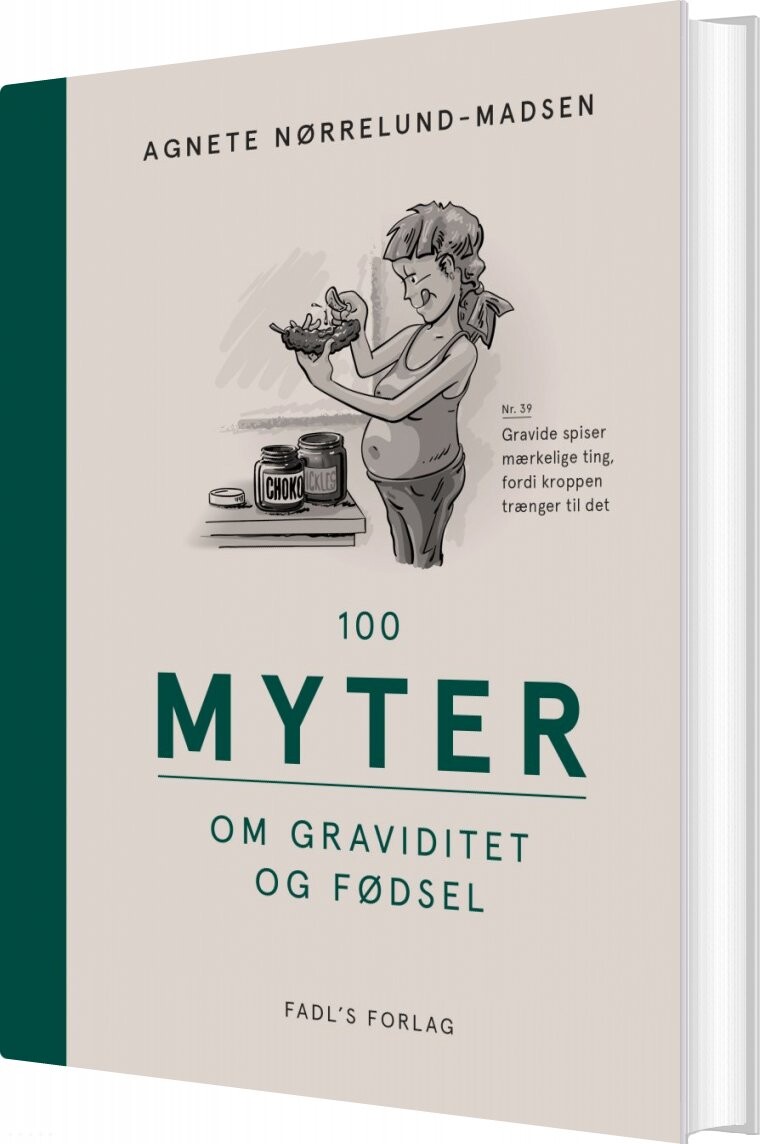 Billede af 100 Myter Om Graviditet Og Fødsel - Agnete Nørrelund Madsen - Bog