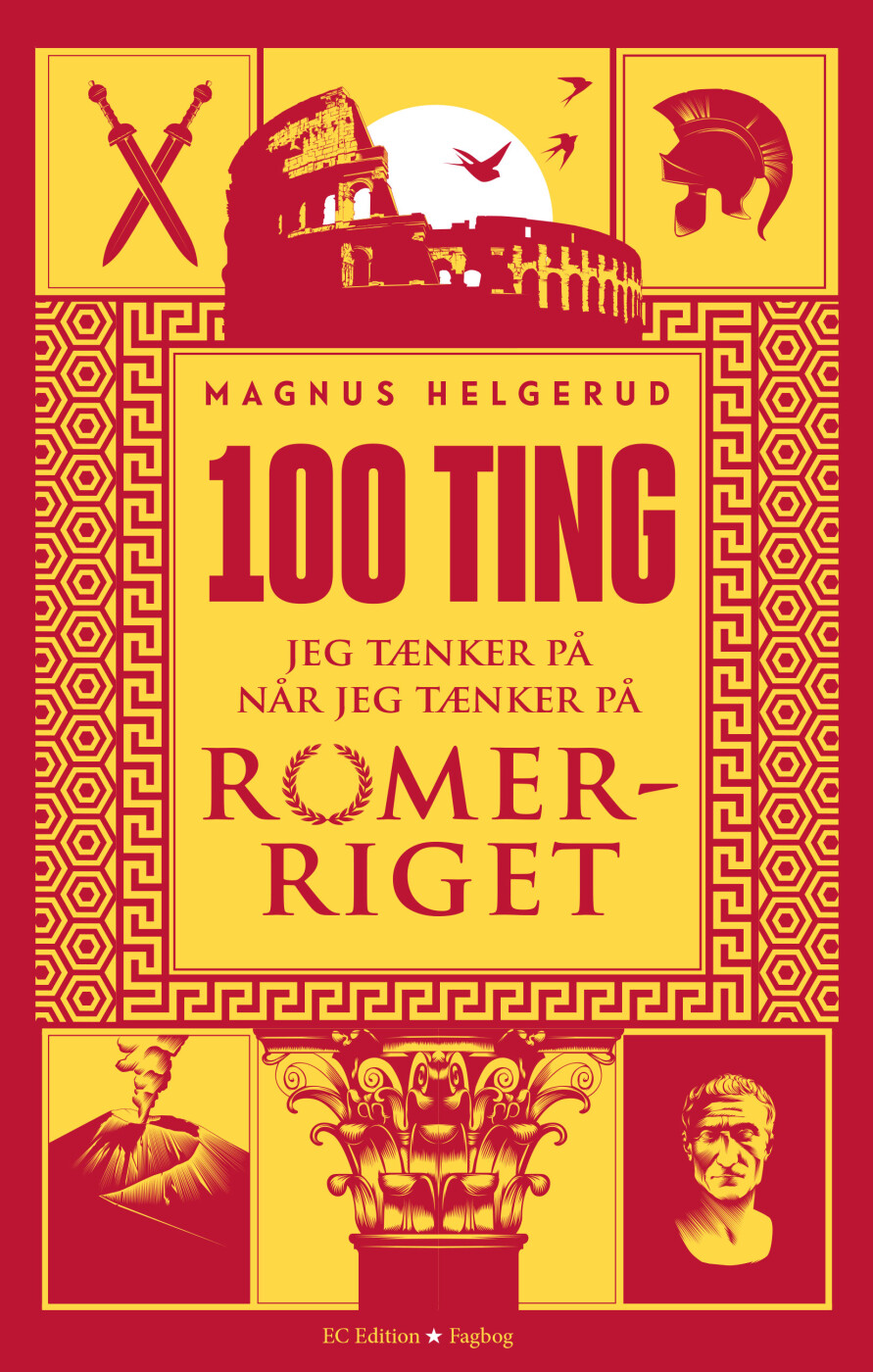 Billede af 100 Ting Jeg Tænker På Når Jeg Tænker På Romerriget - Magnus Helgerud - Bog
