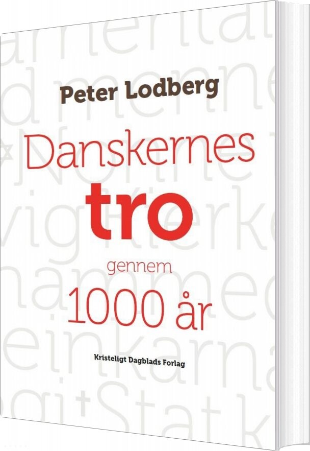 Danskernes Tro Gennem 1000 år - Peter Lodberg - Bog