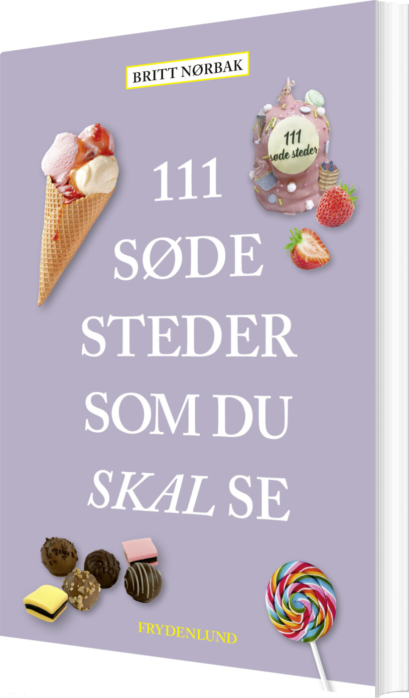 Billede af 111 Søde Steder Som Du Skal Se - Britt Nørbak - Bog