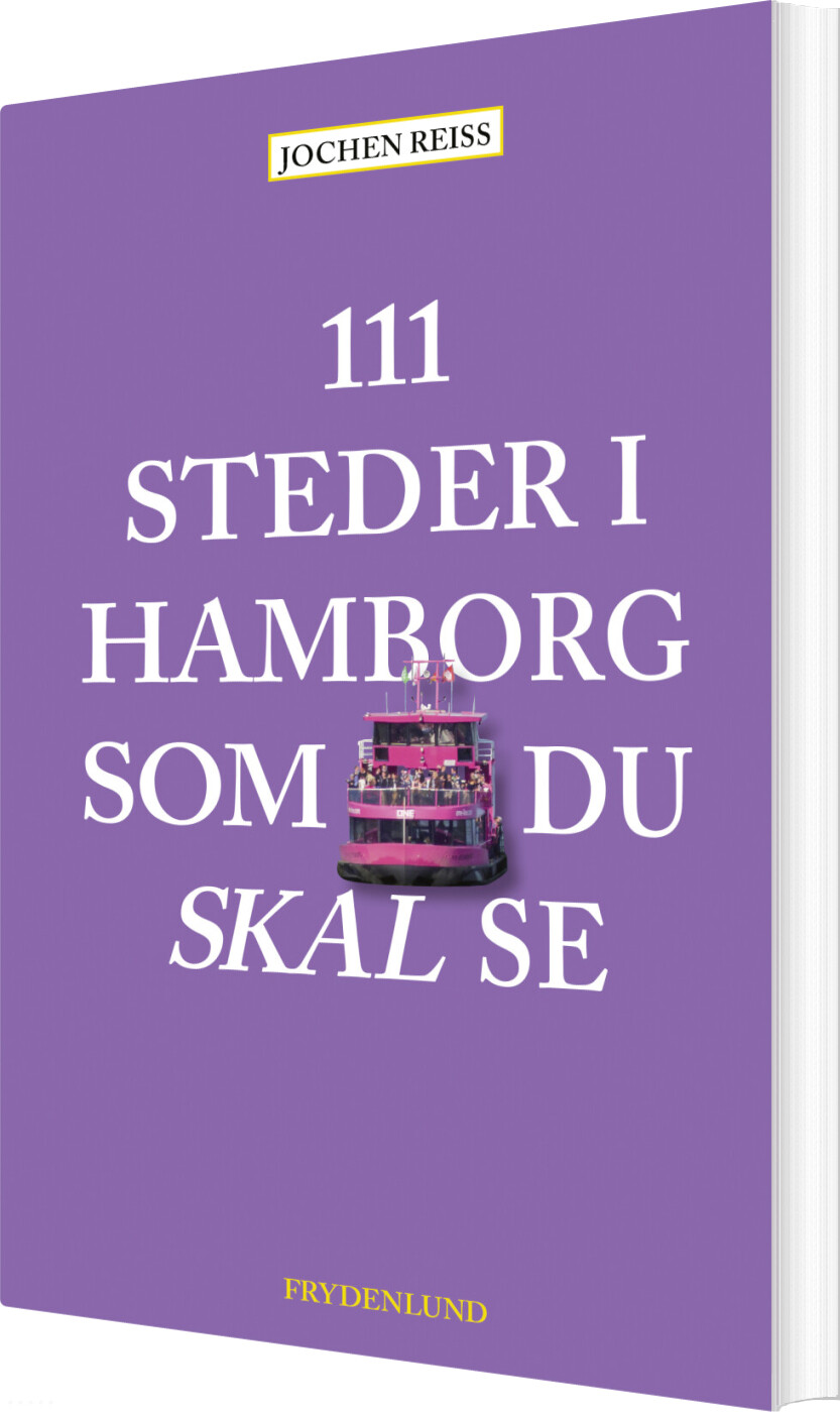 Billede af 111 Steder I Hamborg Som Du Skal Se - Jochen Reiss - Bog
