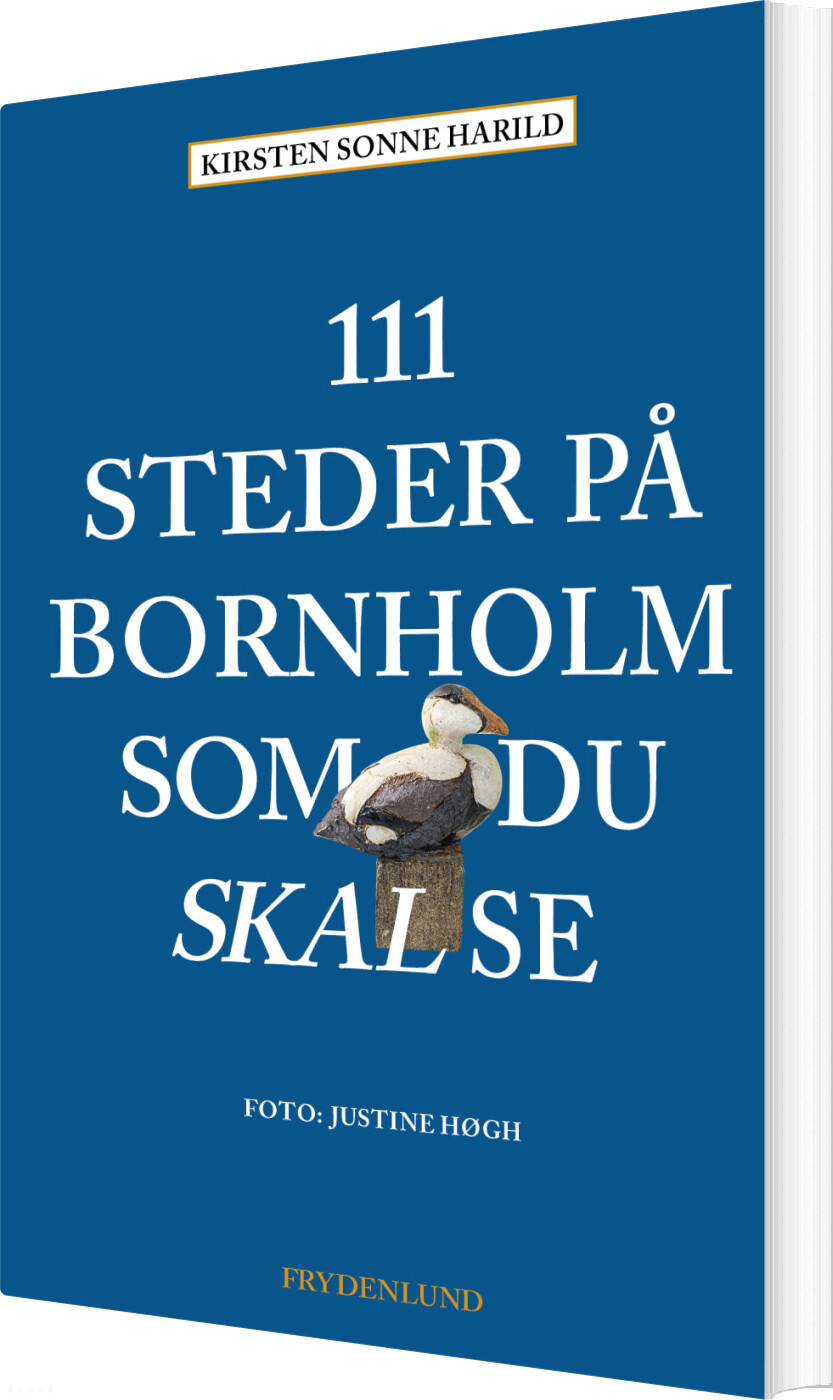 111 Steder På Bornholm Som Du Skal Se - Kirsten Sonne Harild - Bog