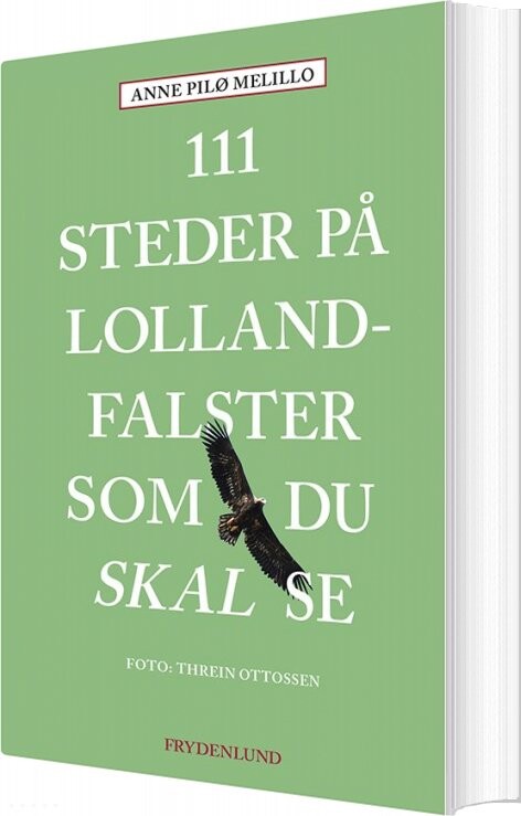 Billede af 111 Steder På Lolland-falster Som Du Skal Se - Anne Melillo - Bog
