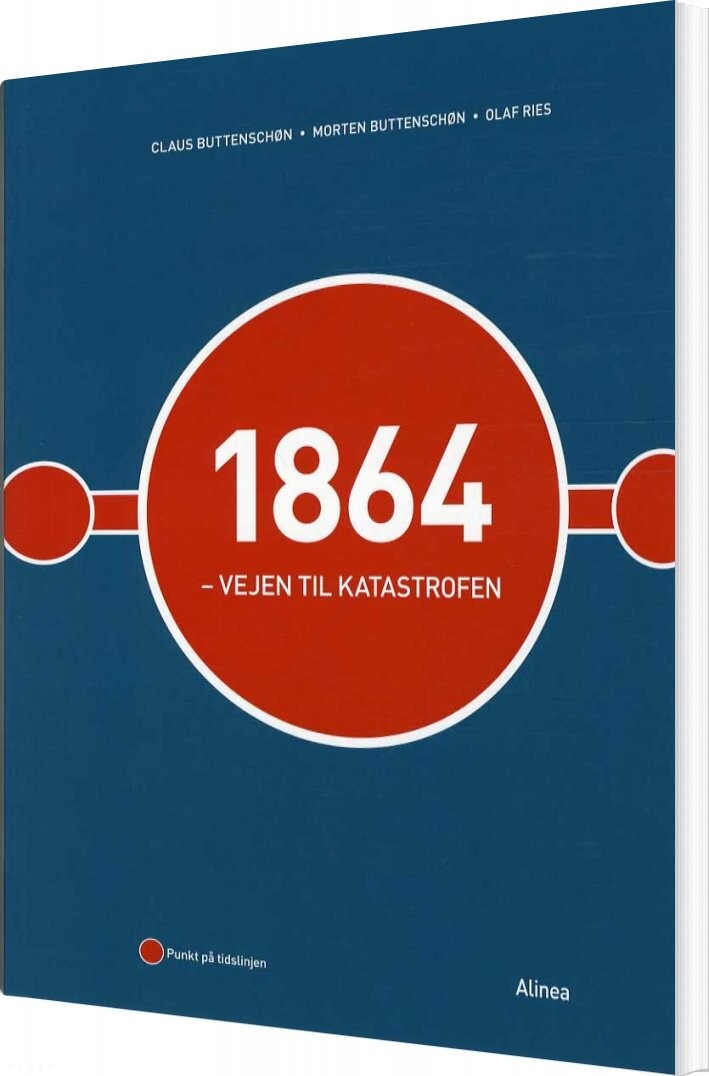 Billede af 1864 - Vejen Til Katastrofen - Claus Buttenschøn - Bog