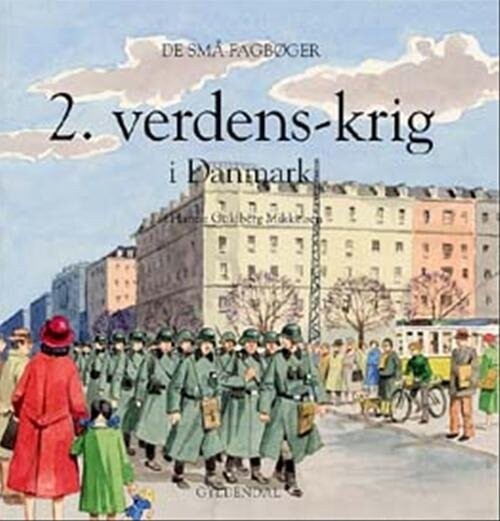Billede af 2. Verdenskrig I Danmark - Hanne Guldberg Mikkelsen - Bog