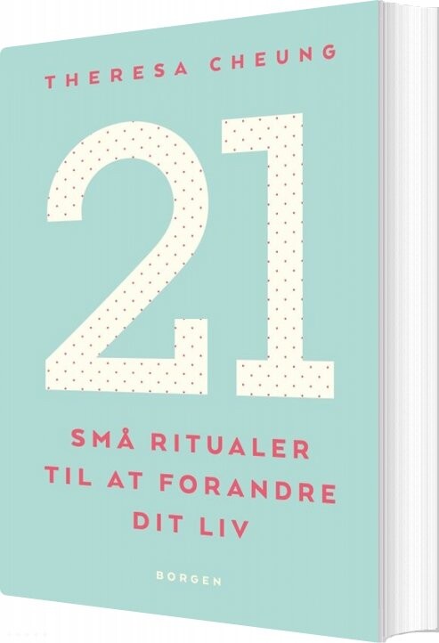 Billede af 21 Små Ritualer Til At Forandre Dit Liv - Theresa Cheung - Bog