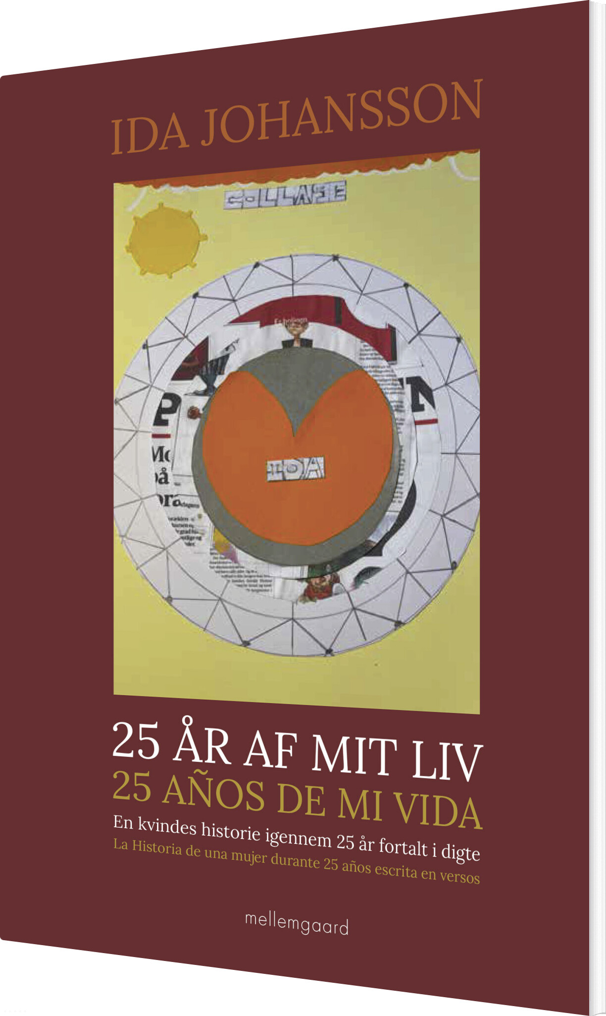 25 år Af Mit Liv - 25 Años De Mi Vida - Ida Johansson - Bog