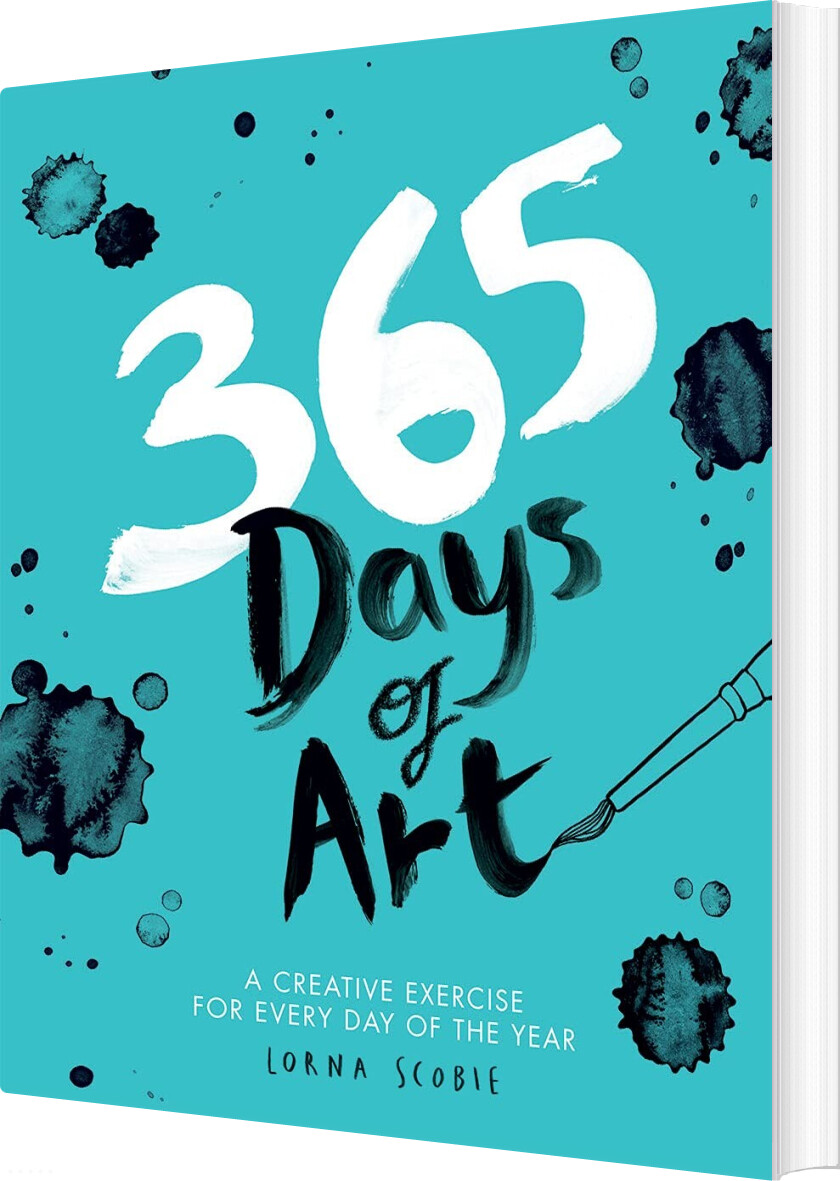 365 Days Of Art: A Creative Exercise For Every Day Of The Year - Lorna Scobie - English Book