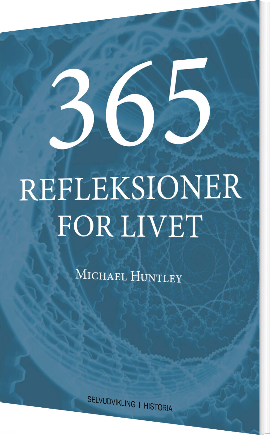 Billede af 365 Refleksioner For Livet - Michael Huntley - Bog