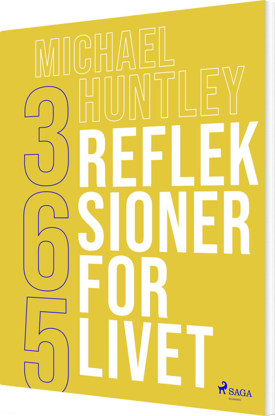 365 Refleksioner For Livet - Michael Huntley - Bog