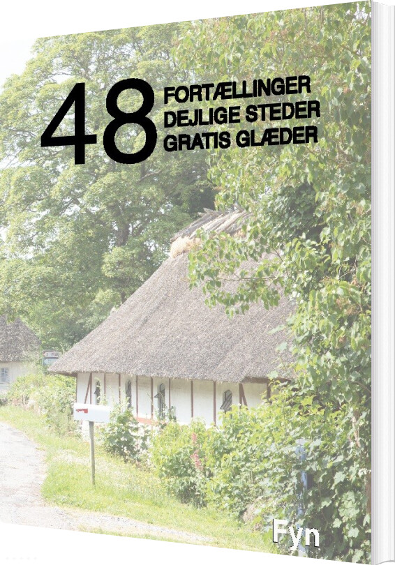 48 Fortællinger, Dejlige Steder Og Gratis Glæder - Kenneth Jensen - Bog
