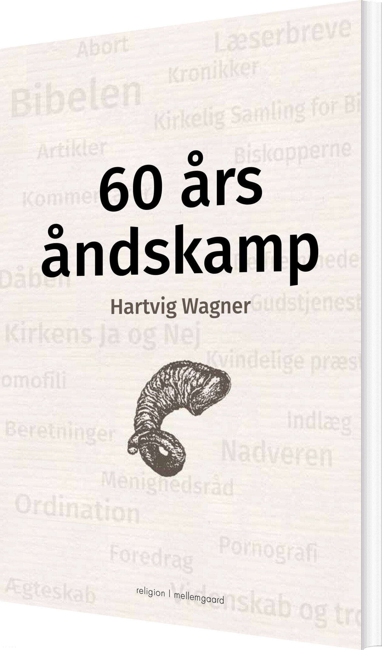 60 års åndskamp - Hartvig Wagner - Bog