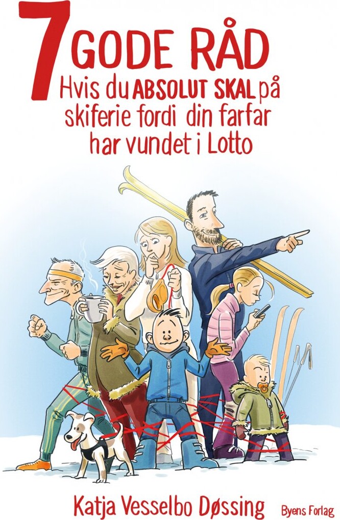 Billede af 7 Gode Råd Hvis Du Absolut Skal På Skiferie - Katja Vesselbo Døssing - Bog