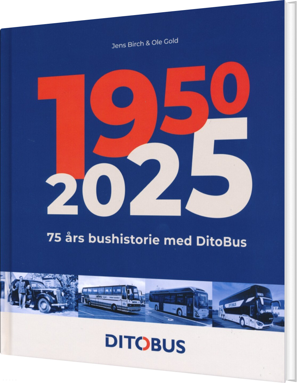 75 års Bushistorie Med Ditobus - Jens Birch - Bog