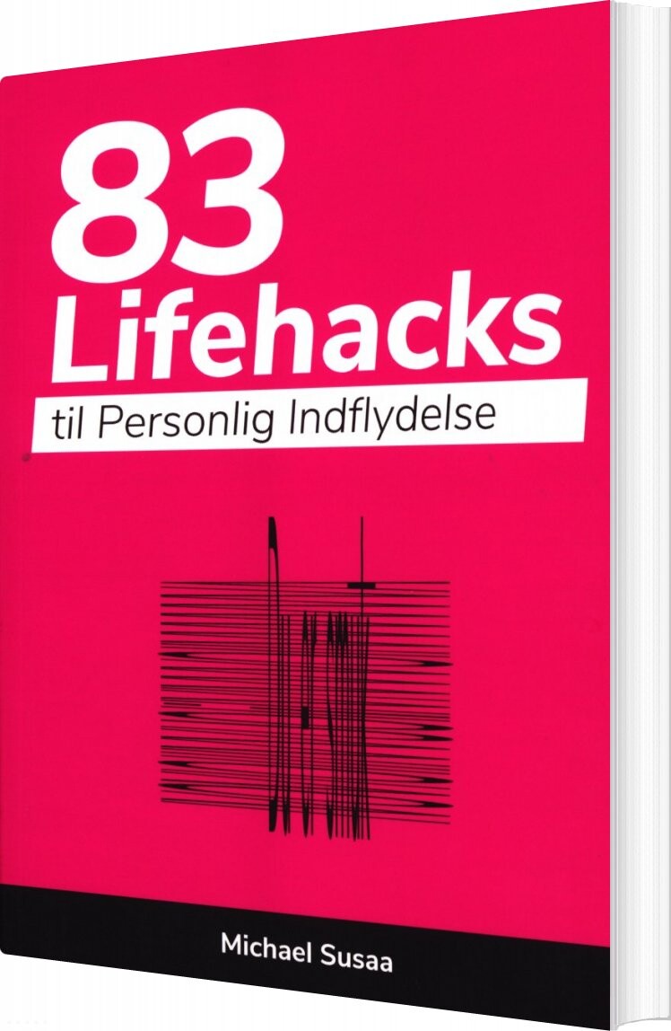 Billede af 83 Lifehacks Til Personlig Indflydelse - Michael Susaa - Bog