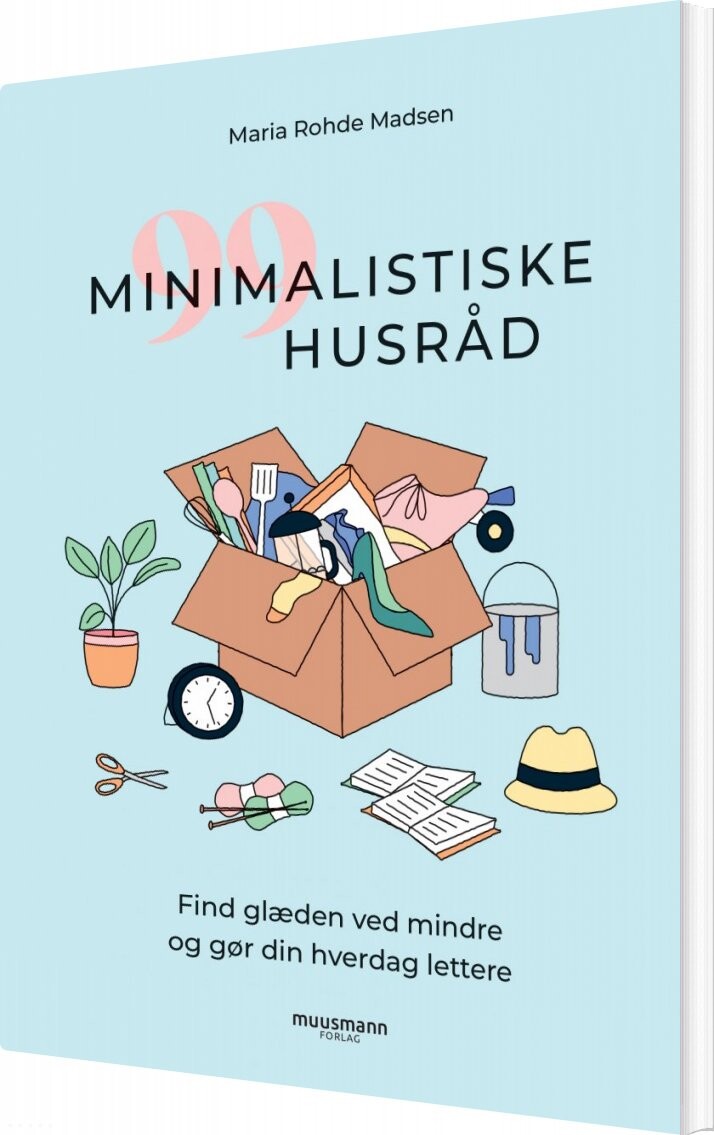 Billede af 99 Minimalistiske Husråd - Maria Rohde Madsen - Bog