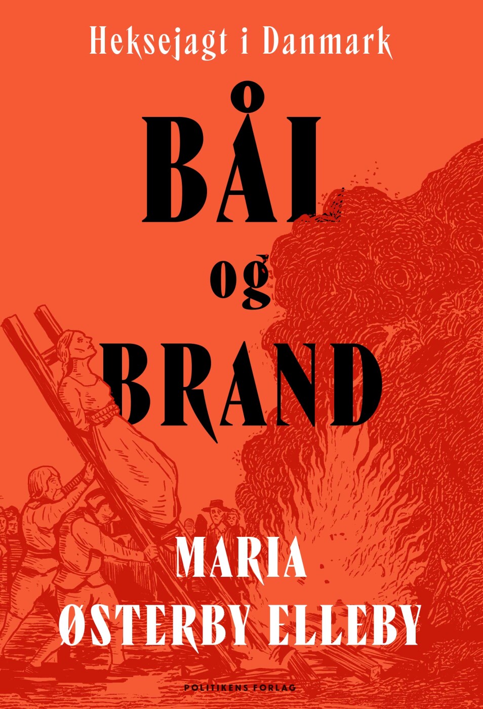 Bål Og Brand - Maria østerby Elleby - Bog